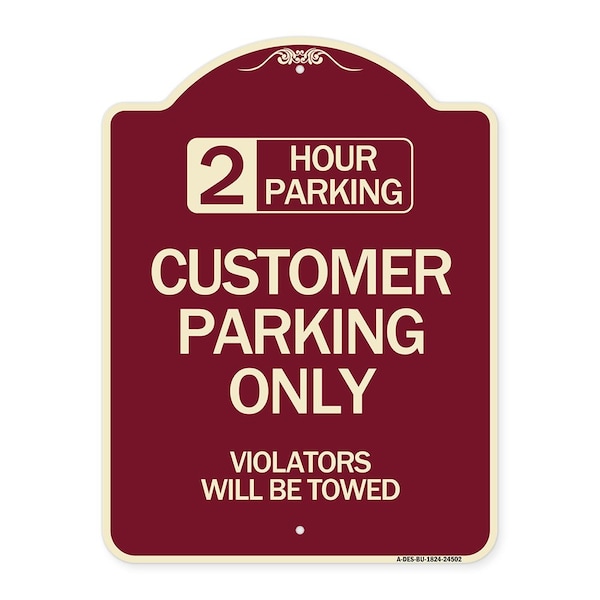 2 Hour Parking Customer Parking Violators Will Towed Heavy-Gauge Alum Sign, 24" x 18", BU-1824-24502